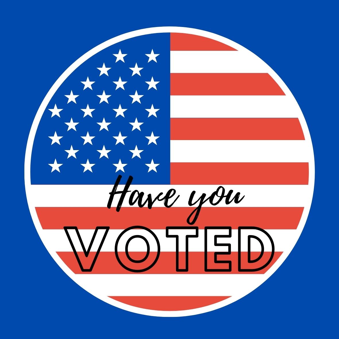 Have You Voted Graphic